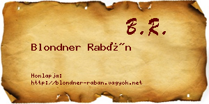Blondner Rabán névjegykártya